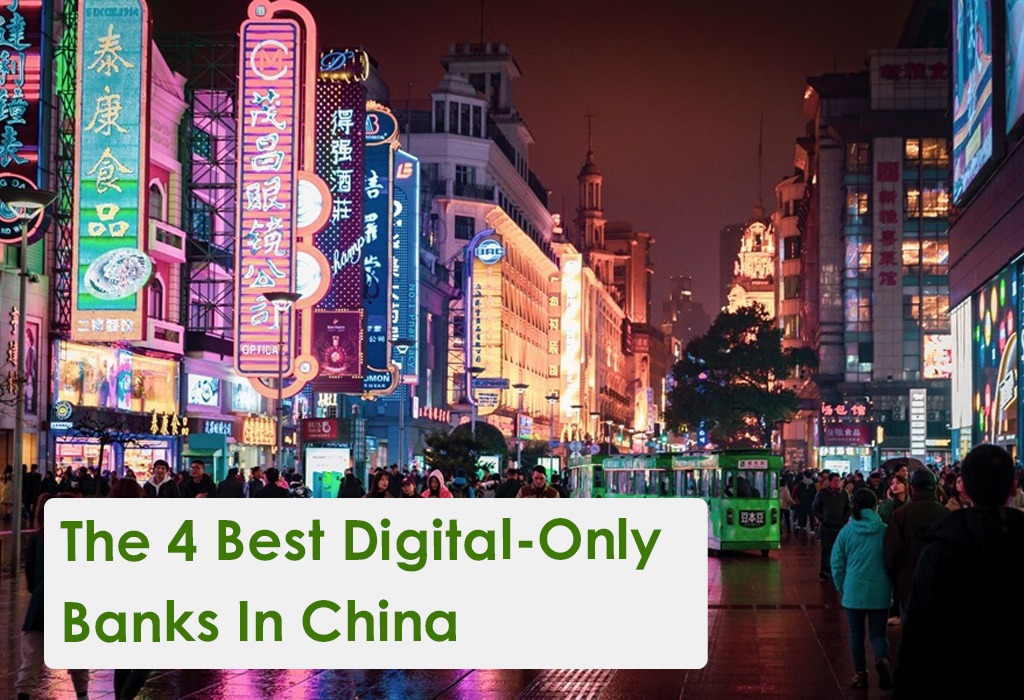 The 4 Best Digital-Only Banks In China